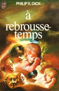 Livrenpoche : A rebrousse-temps - Philip Kindred Dick - Livre