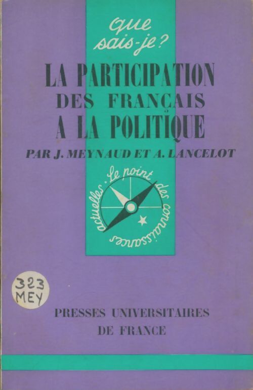 Livrenpoche : La participation des français à la politique - Alain Lancelot, Jean Meynaud - Livre