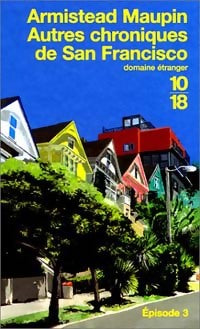 Livrenpoche : Chroniques de San Francisco Tome III : Autres chroniques de San Francisco - Armistead Maupin - Livre