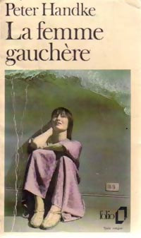 Livrenpoche : La femme gauchère - Peter Handke - Livre