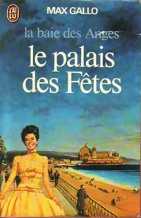 Livrenpoche : La baie des anges Tome II : Le palais des fêtes - Max Gallo - Livre