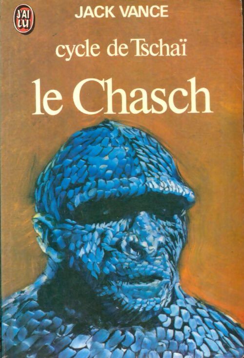 Livrenpoche : Le Cycle de Tschaï - Tome I : Le Chasch - Jack Vance - Livre