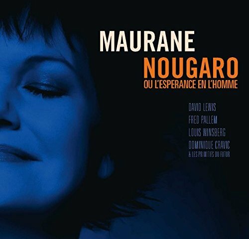 Livrenpoche : Nougaro ou l'espérance en l'homme - Maurane - CD