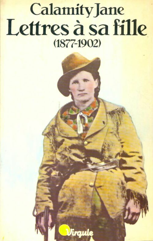 Livrenpoche : Lettres à sa fille (1877-1902) - Calamity Jane - Livre