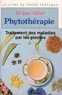Livrenpoche : Phytothérapie. Traitement des maladies par les plantes - Dr Jean Valnet - Livre