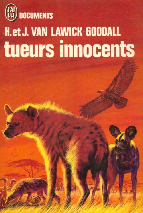 Livrenpoche : Tueurs innocents - Jane Von Lawick-Goodall - Livre