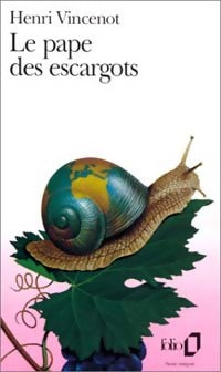 Livrenpoche : Le pape des escargots - Henri Vincenot - Livre