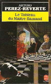 Livrenpoche : Le tableau du maître flamand - Arturo Pérez-Reverte - Livre
