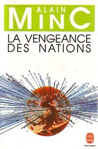 La vengeance des nations - Alain Minc -  Le Livre de Poche - Livre