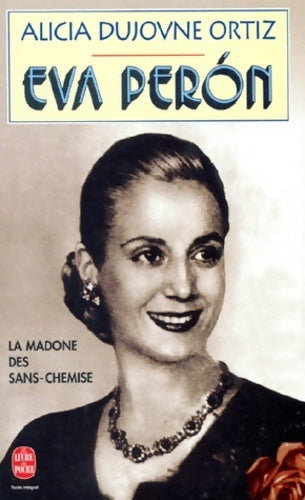 Livrenpoche : Eva Peròn - Alicia Dujovne-Ortiz - Livre