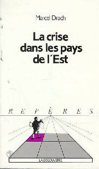 Livrenpoche : La crise dans les pays de l'Est - Marcel Drach - Livre
