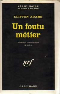 Livrenpoche : Un foutu métier - Clifton Adams - Livre
