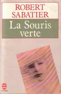 Livrenpoche : La souris verte - Robert Sabatier - Livre