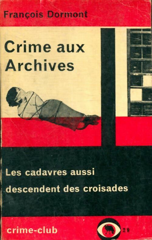 Livrenpoche : Crime aux archives - François Dormont - Livre