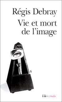 Livrenpoche : Vie et mort de l'image - Régis Debray - Livre
