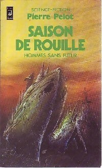 Livrenpoche : Saison de rouille - Pierre Pelot - Livre
