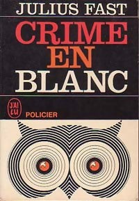 Livrenpoche : Crime en blanc - Julius Fast - Livre