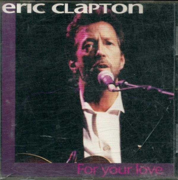 Livrenpoche : For your love - Eric Clapton - CD