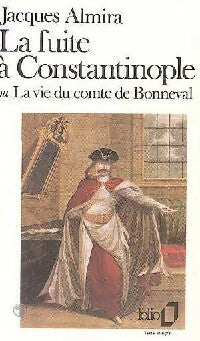 La fuite à Constantinople - Jacques Almira - Livre