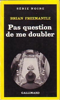Livrenpoche : Pas question de me doubler - Brian Freemantle - Livre