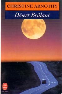 Livrenpoche : Désert brûlant - Christine Arnothy - Livre