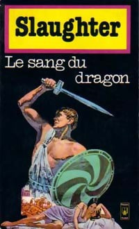 Livrenpoche : Le sang du dragon - Frank Gill Slaughter - Livre