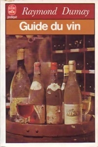 Livrenpoche : Guide du vin - Raymond Dumay - Livre