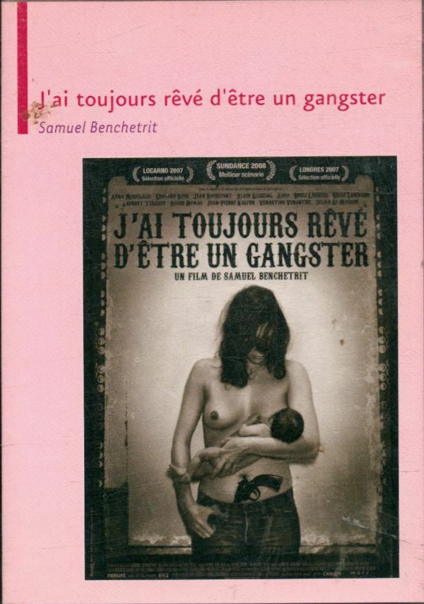 Livrenpoche : J'ai toujours rêvé d' être un gangster - Samuel Benchetrit - DVD