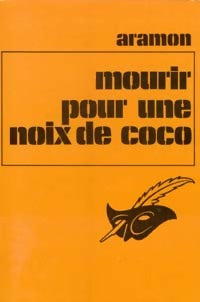 Livrenpoche : Mourir pour une noix de coco - Aramon - Livre