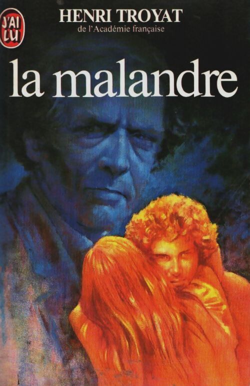 Livrenpoche : Les Eygletière Tome III : La malandre - Henri Troyat - Livre