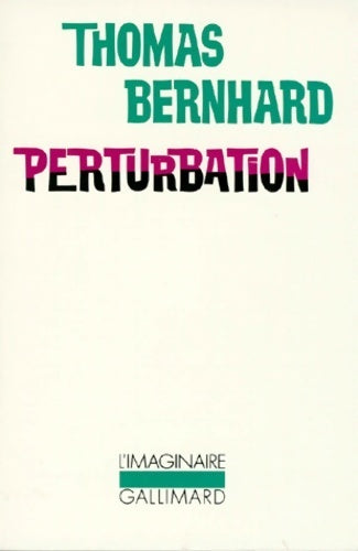 Livrenpoche : Perturbation - Thomas Bernhard - Livre