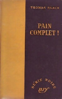 Livrenpoche : Pain complet ! - Thomas Black - Livre
