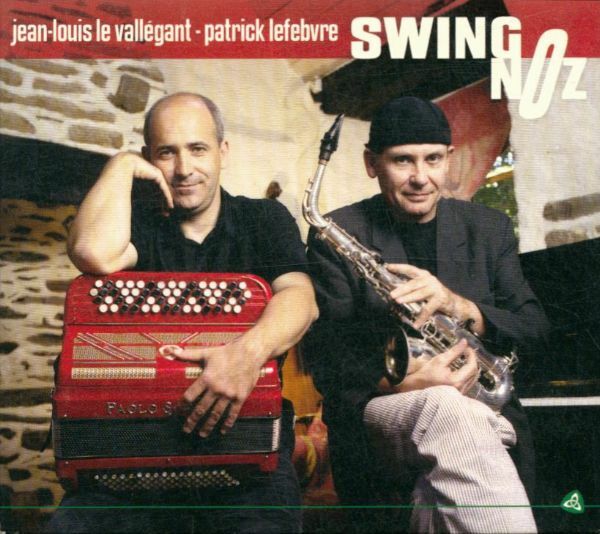 Livrenpoche : Swing Noz - Jean-Louis Le Vallégant, Patrick Lefebvre - CD