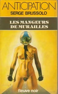 Livrenpoche : Les mangeurs de murailles - Serge Brussolo - Livre