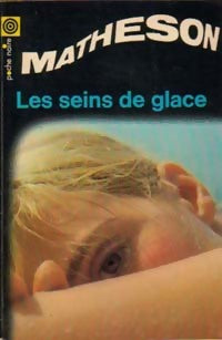 Livrenpoche : Les seins de glace - Richard Matheson - Livre