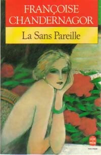 Livrenpoche : La sans Pareille - Françoise Chandernagor - Livre