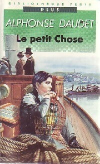 Livrenpoche : Le petit chose - Alphonse Daudet - Livre