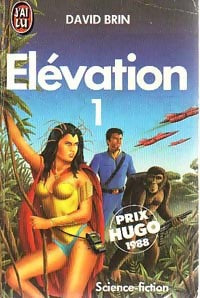 Livrenpoche : Elévation Tome I - David Brin - Livre