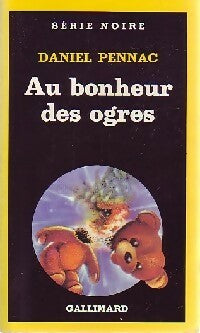 Livrenpoche : Au bonheur des ogres - Daniel Pennac - Livre