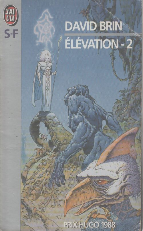 Elévation Tome II - David Brin - Livre