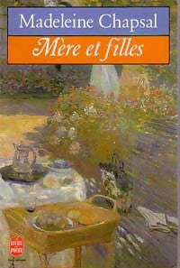 Livrenpoche : Mère et filles - Madeleine Chapsal - Livre