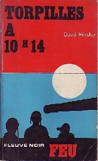 Livrenpoche : Torpilles à 10 h 14 - David Horsley - Livre
