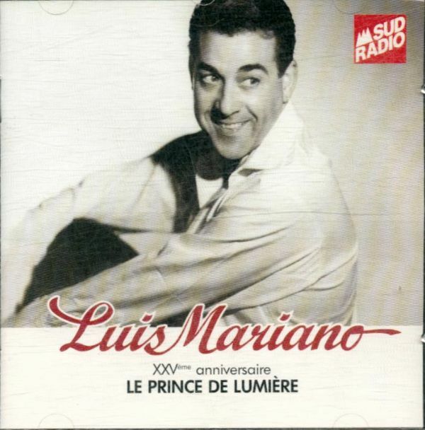 Livrenpoche : Luis Mariano: Le prince de lumière - Luis Mariano - CD