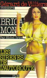 Les sirènes de l'autoroute - Michel Brice -  Brigade Mondaine - Livre