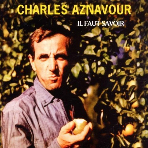 Livrenpoche : Il faut savoir - Charles Aznavour - CD