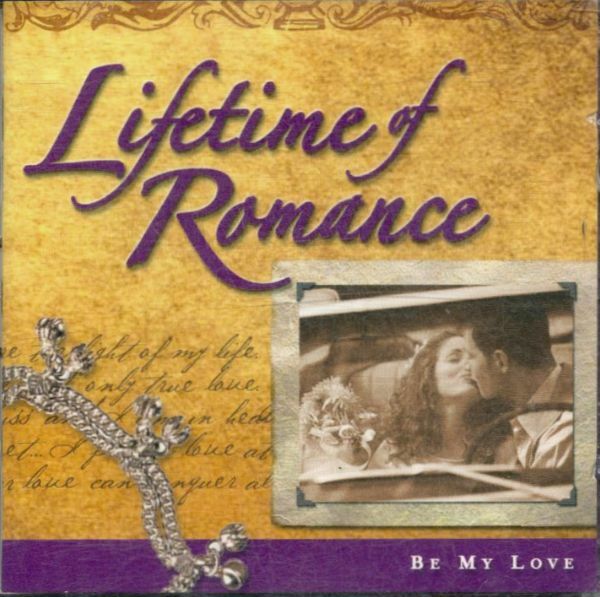 Livrenpoche : Lifetime of Romance: Be my Love (2 Cd) - Artistes Divers - CD