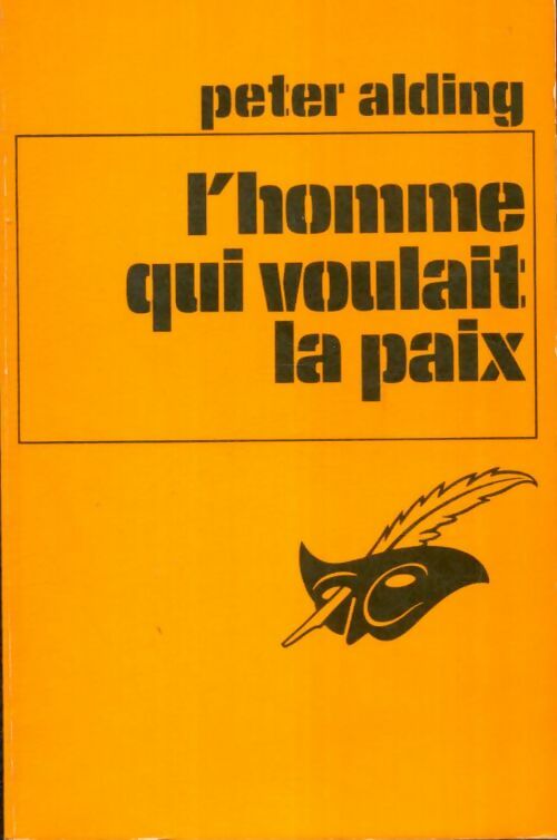 Livrenpoche : L'homme qui voulait la paix - Peter Alding - Livre