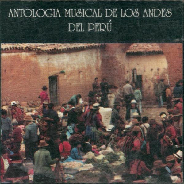 Livrenpoche : Antologia musical de Los Andes del Perù - Artistes Divers - CD