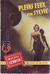 Livrenpoche : Pleins feux sur Sylvie - Michel Lebrun - Livre
