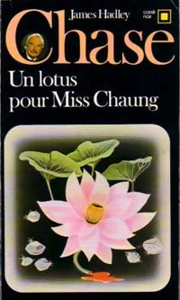 Livrenpoche : Un lotus pour Miss Chaung - James Hadley Chase - Livre